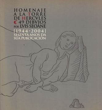 portada Homenaje a la Torre de Hercules. 49 Dibujos por Luis Seoane. 1944-2004