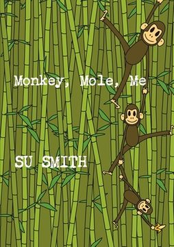 portada Monkey, Mole, Me (en Inglés)