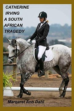 portada Catherine Irving a South African Tragedy 