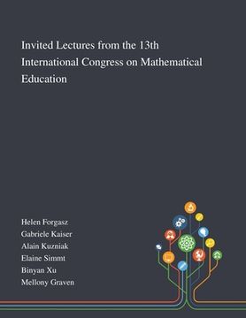 portada Invited Lectures From the 13th International Congress on Mathematical Education