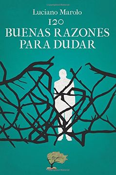 portada 120 Buenas Razones Para Dudar (in Spanish)