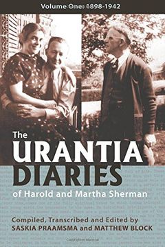 portada The Urantia Diaries of Harold and Martha Sherman: Volume One: 1898-1942 (en Inglés)