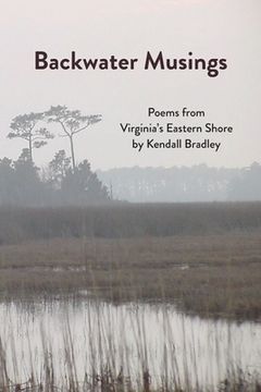portada Backwater Musings: Poems from Virginia's Eastern Shore