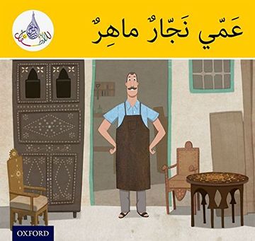 portada Arabic Club Readers: Yellow Band: My Uncle Is a Clever Carpenter