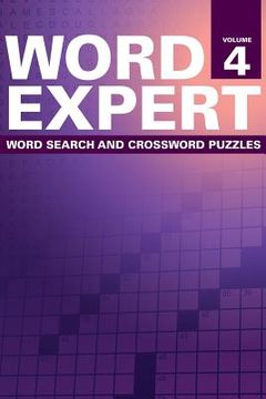 portada Word Expert Volume 4: Word Search and Crossword Puzzles (en Inglés)