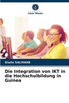 portada Die Integration von IKT in die Hochschulbildung in Guinea (en Alemán)