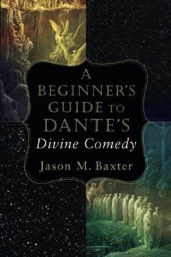 portada A Beginner's Guide to Dante's Divine Comedy (en Inglés)
