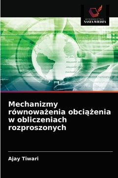 portada Mechanizmy równoważenia obciążenia w obliczeniach rozproszonych (in Polaco)