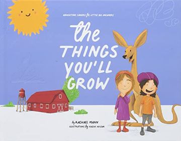 portada The Things You'll Grow: Agriculture Careers for Little big Dreamers