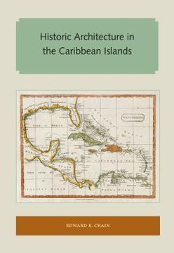 portada Historic Architecture in the Caribbean Islands (en Inglés)