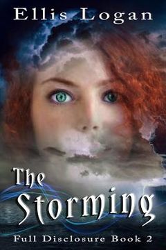 portada The Storming: Full Disclosure Book 2 (en Inglés)