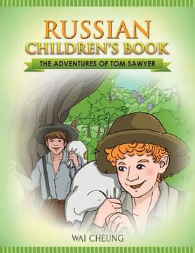 portada Russian Children's Book: The Adventures of Tom Sawyer (en Inglés)