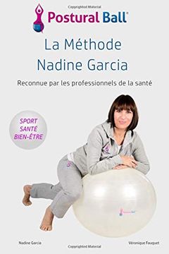 portada La Methode Nadine Garcia: Postural Ball (en Francés)