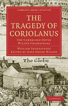 portada The Tragedy of Coriolanus Paperback (Cambridge Library Collection - Shakespeare and Renaissance Drama) (en Inglés)