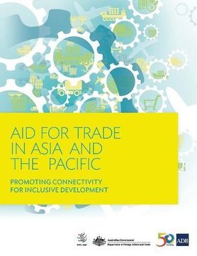 portada Aid for Trade in Asia and the Pacific: Promoting Connectivity for Inclusive Development