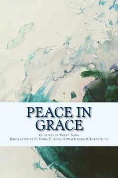 portada Peace in Grace: Scripture and Hymns (en Inglés)