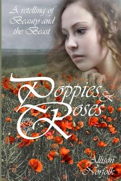 portada Poppies & Roses: A Retelling of Beauty and the Beast (en Inglés)