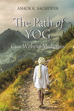 portada The Path of Yog: Cure Without Medicines (en Inglés)