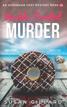 portada Marble Frosted & Murder: An Oceanside Cozy Mystery Book 64 (en Inglés)