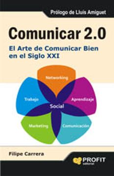 portada COMUNICAR 2.0: EL ARTE DE COMUNICAR BIEN EN EL SIGLO XXI