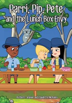 portada Parri, Pip, Pete and the Lunch Box Envy: (Fun story teaching you the value of sharing and cultural differences, children books for kids ages 5-8) (en Inglés)