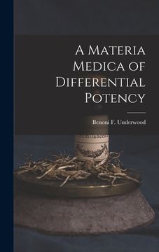 portada A Materia Medica of Differential Potency (in English)