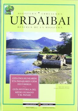 portada (B)(Pack) Urdaibai - Giza Ingurunearen eta Paisajearen Gida (Urdaibaiko Biosfera Erreserba) (in Spanish)