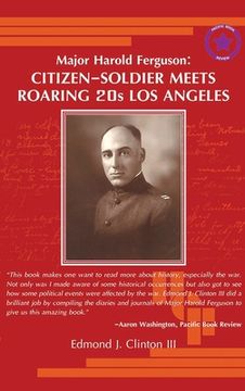 portada Major Harold Ferguson: Citizen-Soldier Meets Roaring 20s Los Angeles (in English)