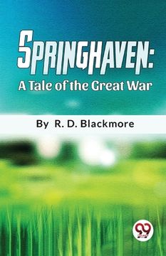 portada Springhaven A Tale Of The Great War (en Inglés)