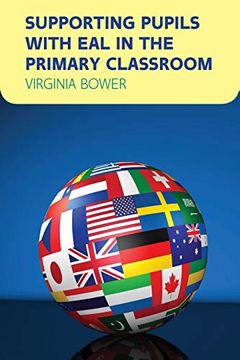 portada Supporting Pupils With eal in the Primary Classroom (uk Higher Education oup Humanities & Social Sciences Health & Social Welfare) (en Inglés)