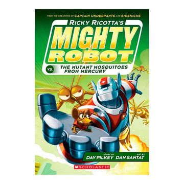 portada Ricky Ricotta's Mighty Robot vs. The Mutant Mosquitoes From Mercury (Ricky Ricotta's Mighty Robot #2) (en Inglés)