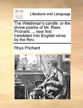 portada the welshman's candle: or the divine poems of mr. rees prichard, ... now first translated into english verse by the rev.