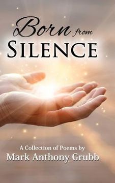 portada Born from Silence: A Collection of Poems