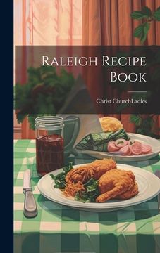 portada Raleigh Recipe Book (en Inglés)