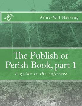 portada the publish or perish book, part 1 (en Inglés)