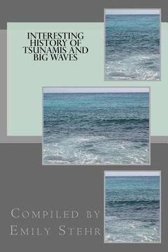 portada Interesting History of Tsunamis and Big Waves (en Inglés)