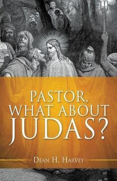 portada Pastor, What About Judas? (en Inglés)