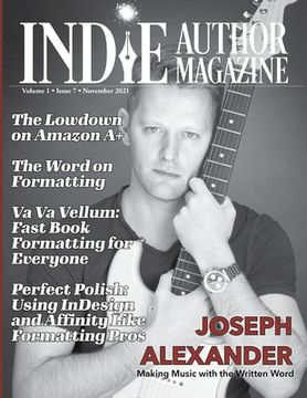 portada Indie Author Magazine Featuring Joseph Alexander: Formatting manuscripts for self-published authors, Using InDesign, Vellum, and Affinity to format yo (in English)
