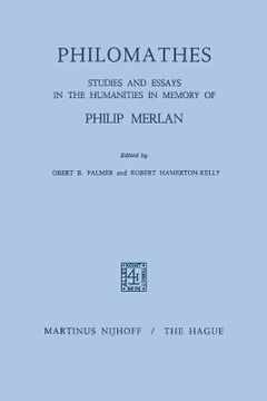 portada Philomathes: Studies and Essays in the Humanities in Memory of Philip Merlan (en Inglés)