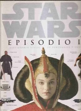 portada Star Wars, Episodio i: Diccionario Visual de los Personajes y equ