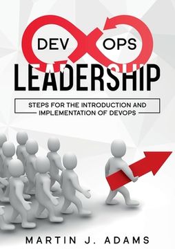 portada Devops Leadership - Steps for the Introduction and Implementation of Devops: Successful Transformation From Silo to Value Chain 