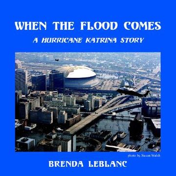 portada when the flood comes: a hurricane katrina story (in English)