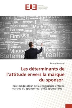 portada Les déterminants de l'attitude envers la marque du sponsor (en Francés)