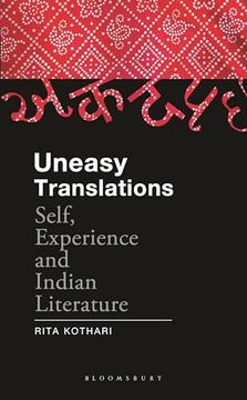 portada Uneasy Translations: Self, Experience and Indian Literature (en Inglés)