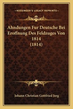 portada Ahndungen Fur Deutsche Bei Eroffnung Des Feldzuges Von 1814 (1814) (en Alemán)