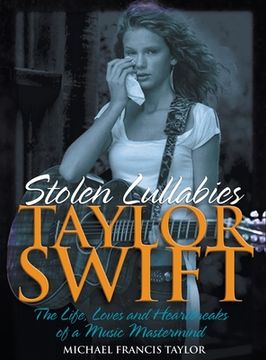 portada Taylor Swift: Stolen Lullabies (in English)
