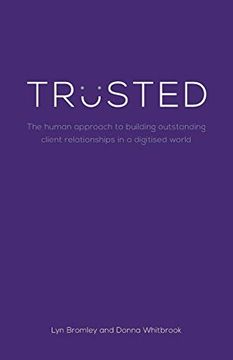 portada Trusted: The Human Approach to Building Outstanding Client Relationships in a Digitised World (in English)