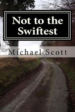 portada Not to the Swiftest: A Brutal Joy (en Inglés)