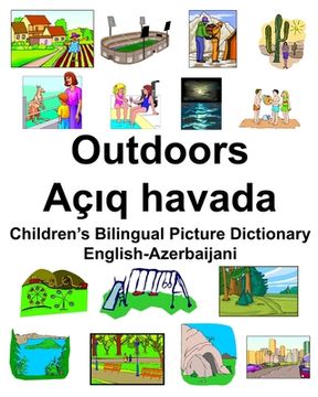 portada English-Azerbaijani Outdoors/Açıq havada Children's Bilingual Picture Dictionary