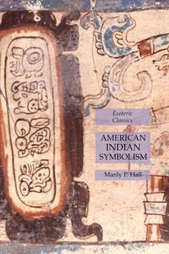 portada American Indian Symbolism: Esoteric Classics (in English)